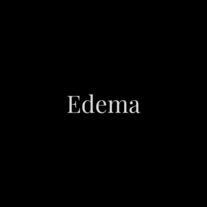 Edema