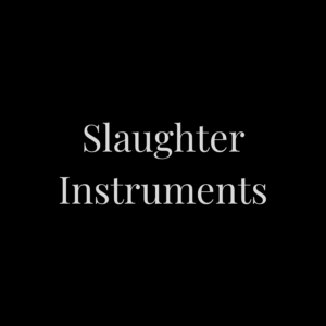 Slaughter Instruments